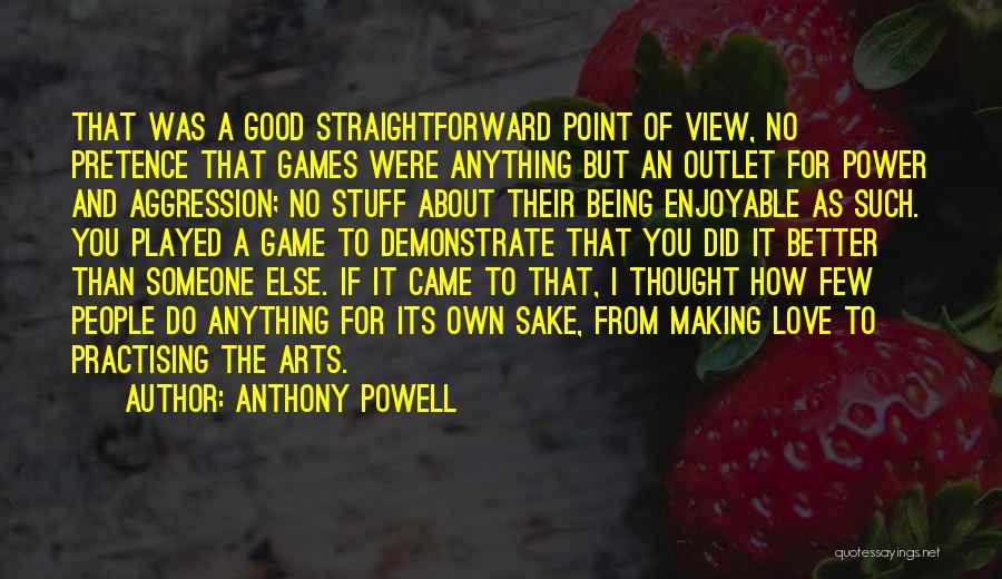 Good Point Of View Quotes By Anthony Powell