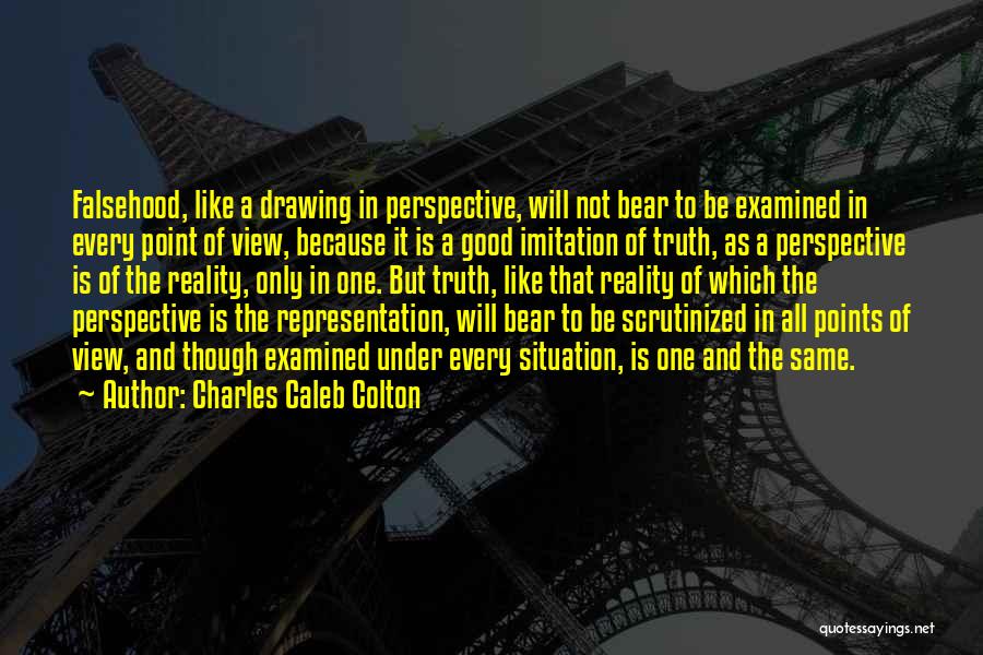 Good Point Of View Quotes By Charles Caleb Colton