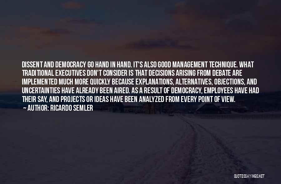 Good Point Of View Quotes By Ricardo Semler