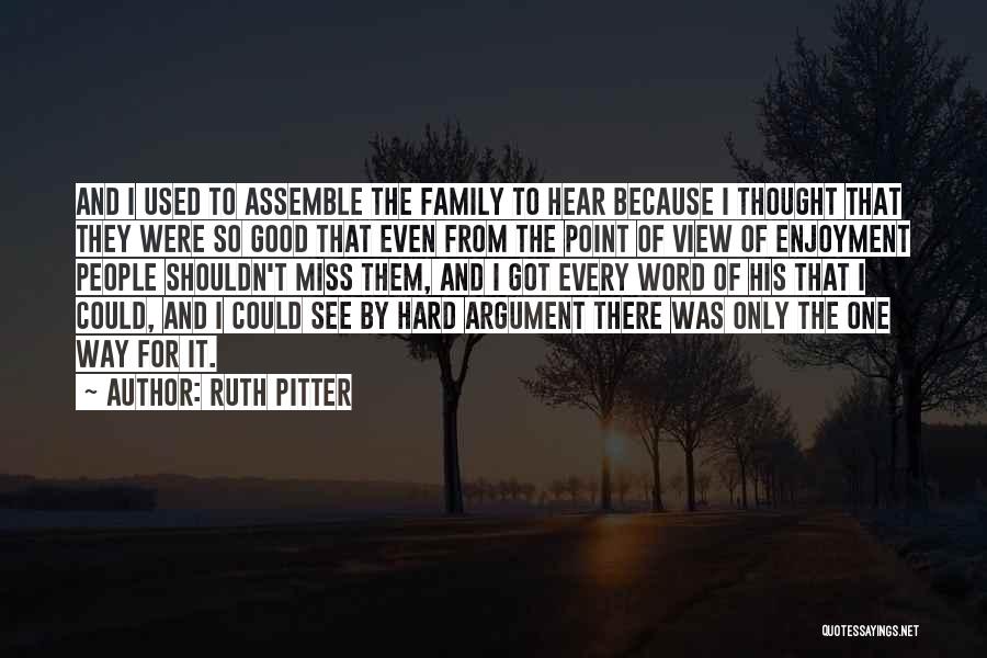 Good Point Of View Quotes By Ruth Pitter