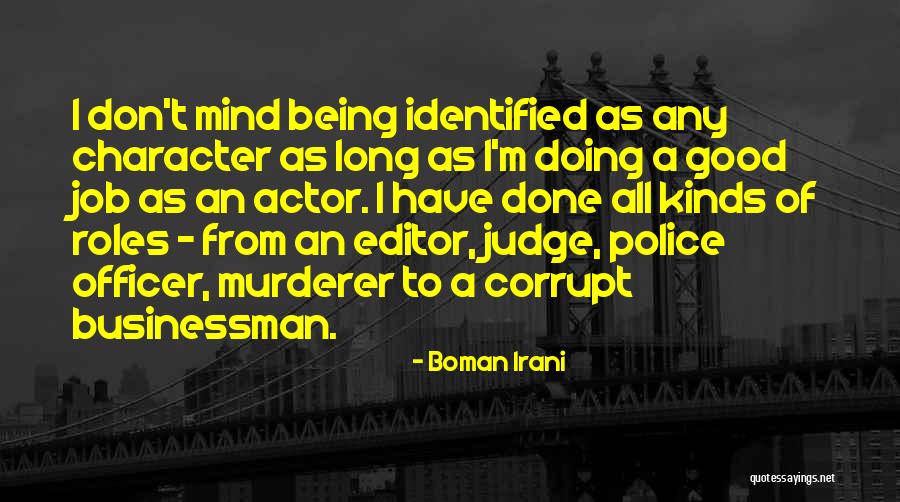 Good Police Officer Quotes By Boman Irani