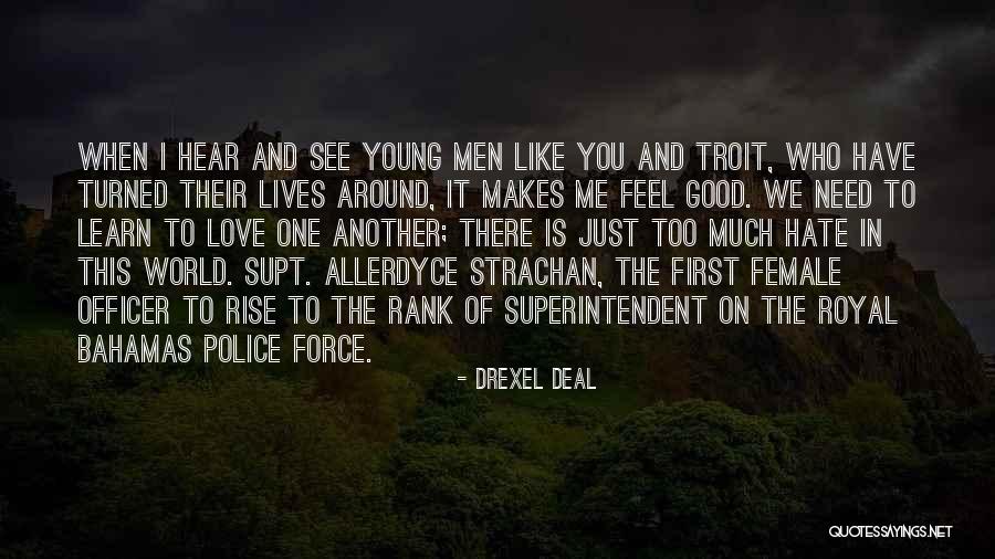 Good Police Officer Quotes By Drexel Deal Good Police Officer Quotes By Drexel Deal