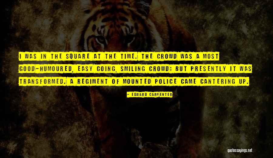 Good Police Quotes By Edward Carpenter Good Police Quotes By Edward Carpenter