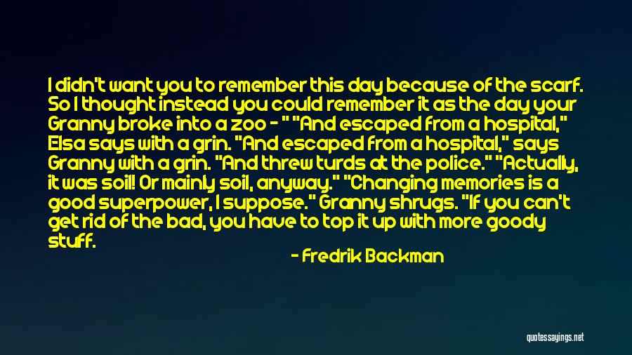 Good Police Quotes By Fredrik Backman Good Police Quotes By Fredrik Backman
