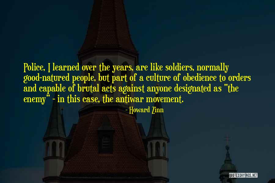 Good Police Quotes By Howard Zinn Good Police Quotes By Howard Zinn