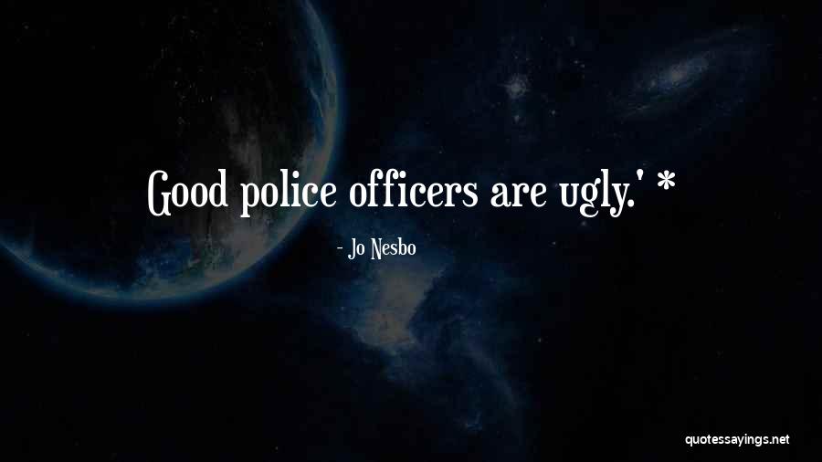 Good Police Quotes By Jo Nesbo Good Police Quotes By Jo Nesbo