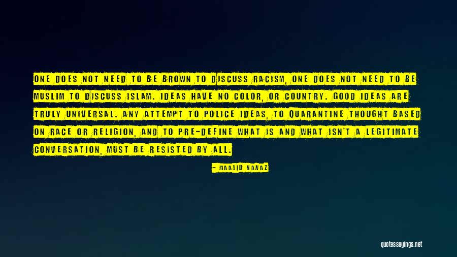 Good Police Quotes By Maajid Nawaz Good Police Quotes By Maajid Nawaz
