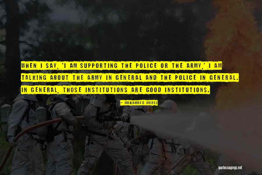 Good Police Quotes By Mohammed Morsi Good Police Quotes By Mohammed Morsi