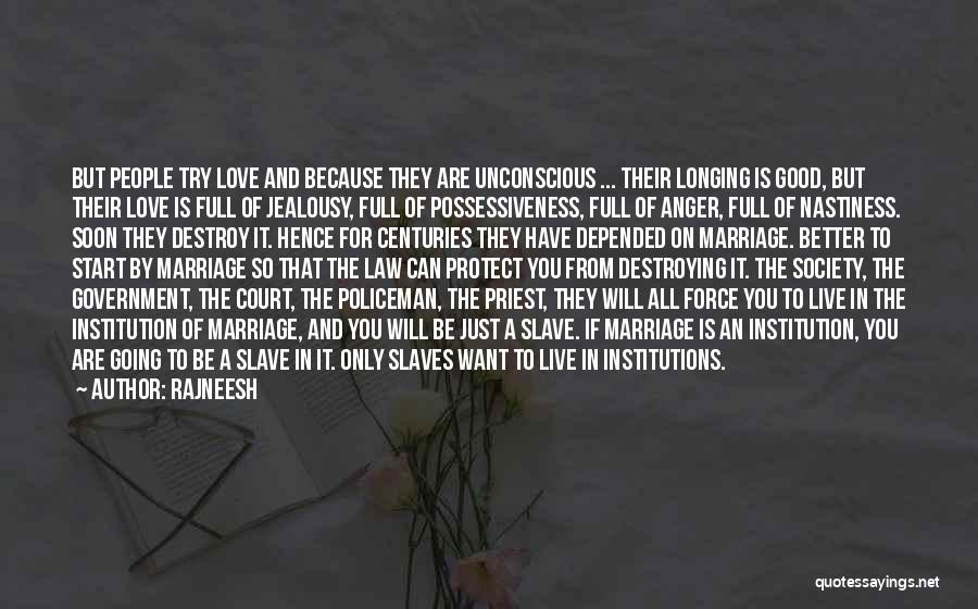 Good Policeman Quotes By Rajneesh Good Policeman Quotes By Rajneesh
