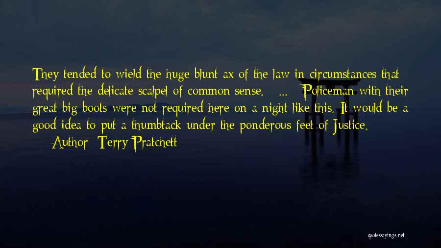 Good Policeman Quotes By Terry Pratchett