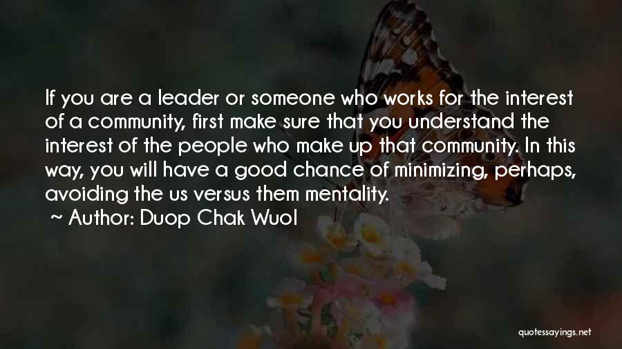 Good Political Leadership Quotes By Duop Chak Wuol