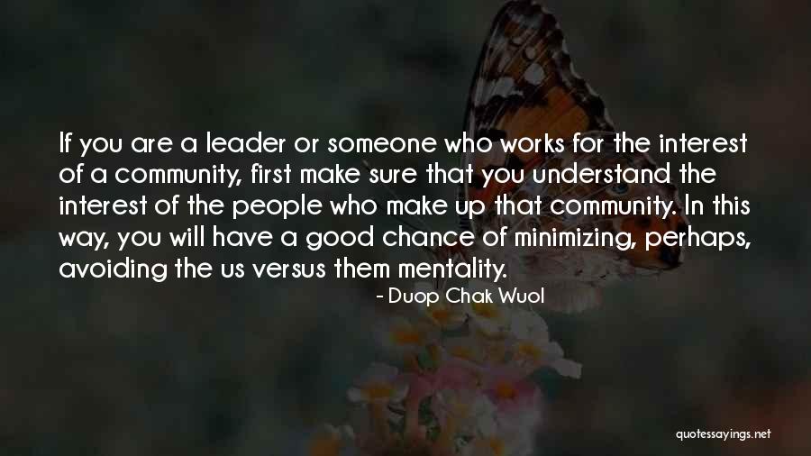 Good Political Leadership Quotes By Duop Chak Wuol