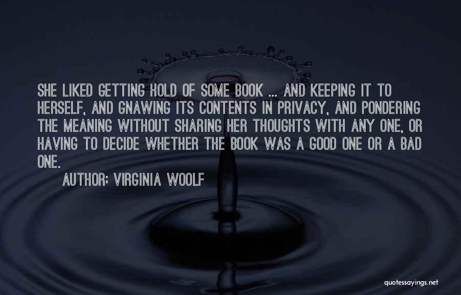 Good Pondering Quotes By Virginia Woolf