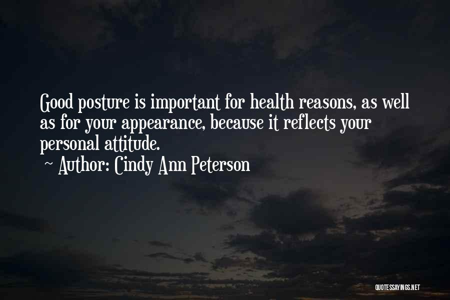 Good Posture Quotes By Cindy Ann Peterson