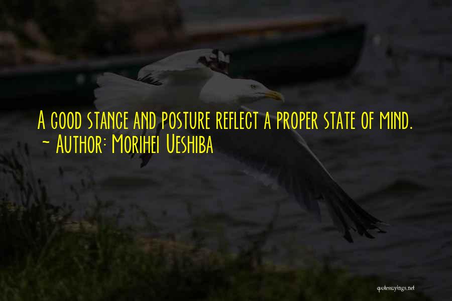 Good Posture Quotes By Morihei Ueshiba