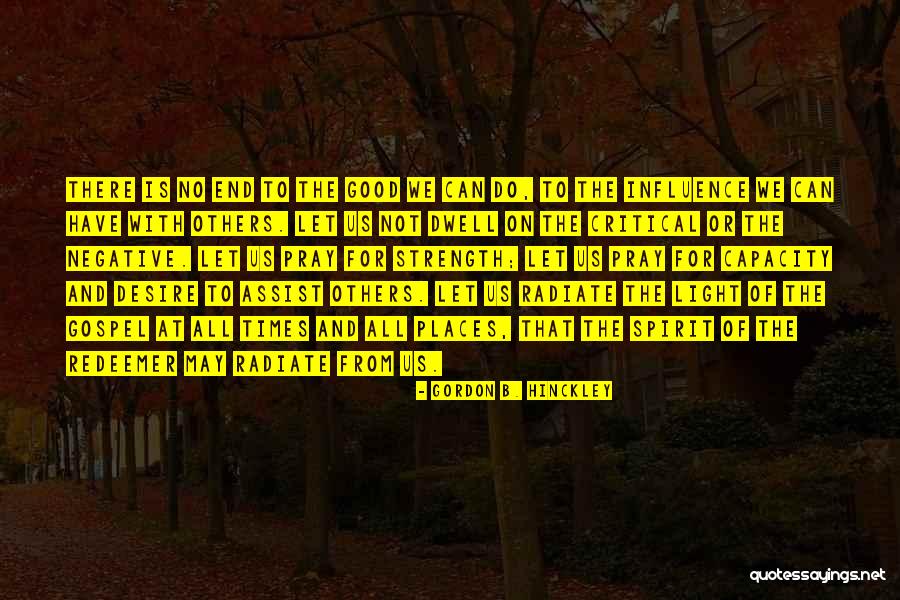Good Pray Quotes By Gordon B. Hinckley Good Pray Quotes By Gordon B. Hinckley