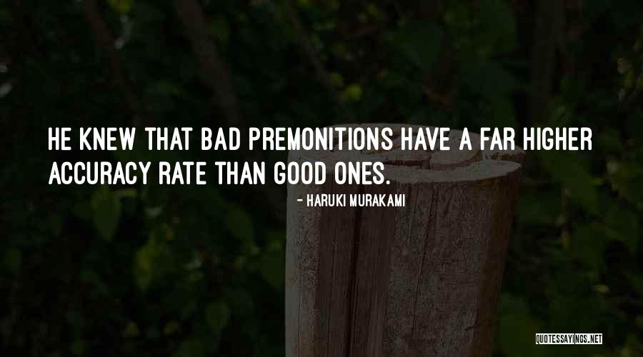 Good Premonitions Quotes By Haruki Murakami Good Premonitions Quotes By Haruki Murakami