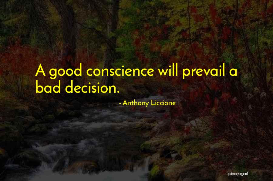 Good Prevail Quotes By Anthony Liccione Good Prevail Quotes By Anthony Liccione