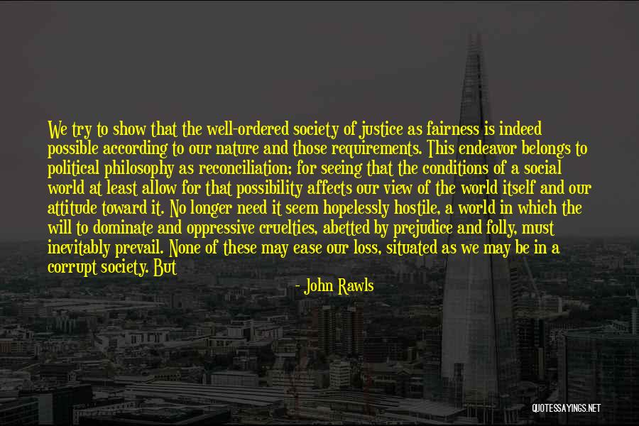 Good Prevail Quotes By John Rawls Good Prevail Quotes By John Rawls