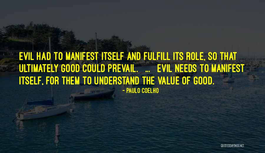 Good Prevail Quotes By Paulo Coelho Good Prevail Quotes By Paulo Coelho