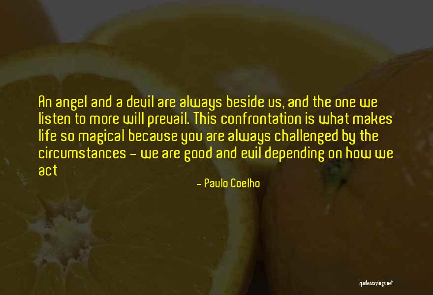Good Prevail Quotes By Paulo Coelho Good Prevail Quotes By Paulo Coelho