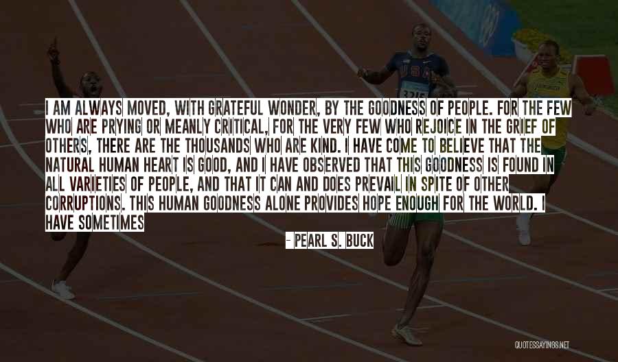 Good Prevail Quotes By Pearl S. Buck Good Prevail Quotes By Pearl S. Buck