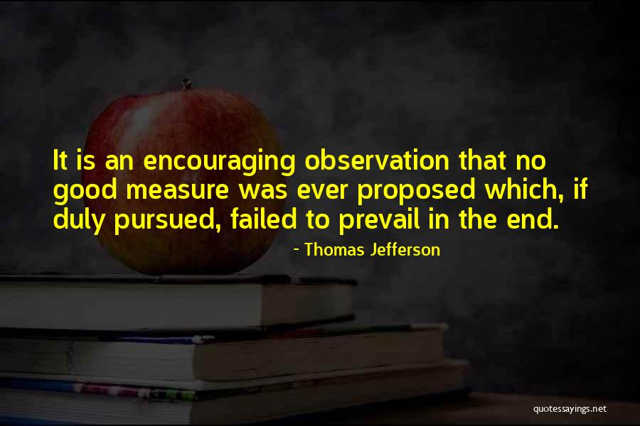 Good Prevail Quotes By Thomas Jefferson Good Prevail Quotes By Thomas Jefferson