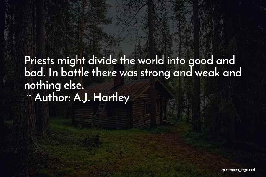 Good Priests Quotes By A.J. Hartley