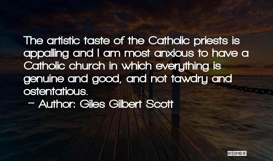 Good Priests Quotes By Giles Gilbert Scott