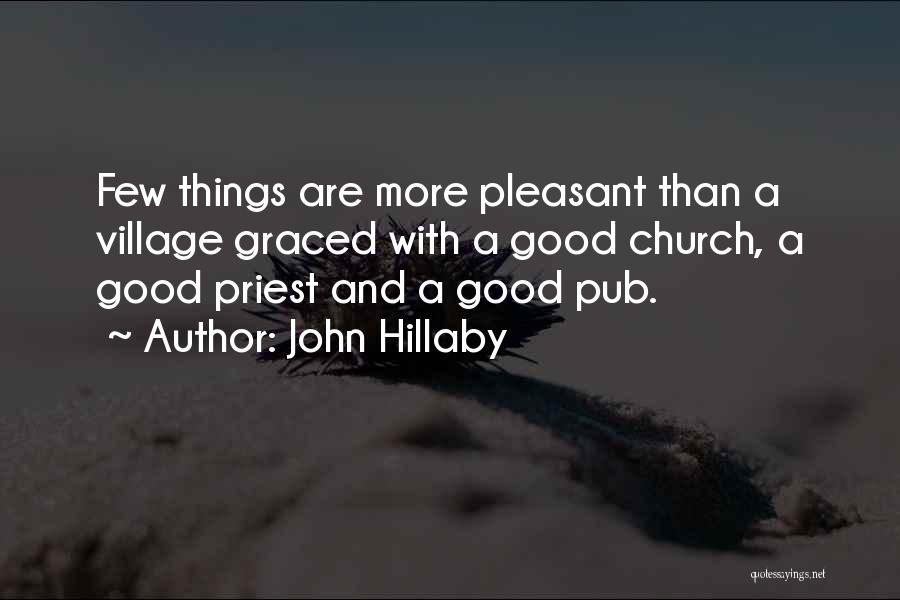 Good Priests Quotes By John Hillaby