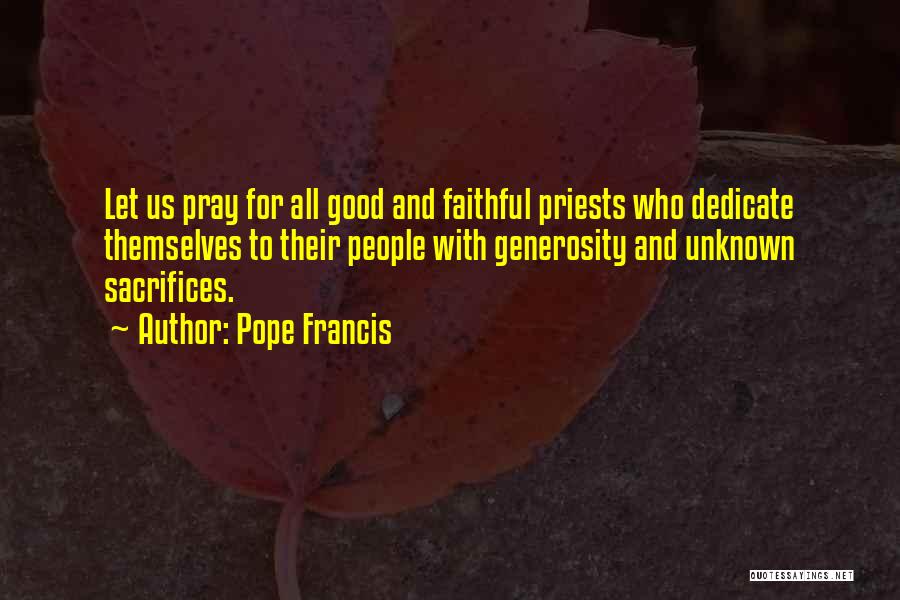 Good Priests Quotes By Pope Francis