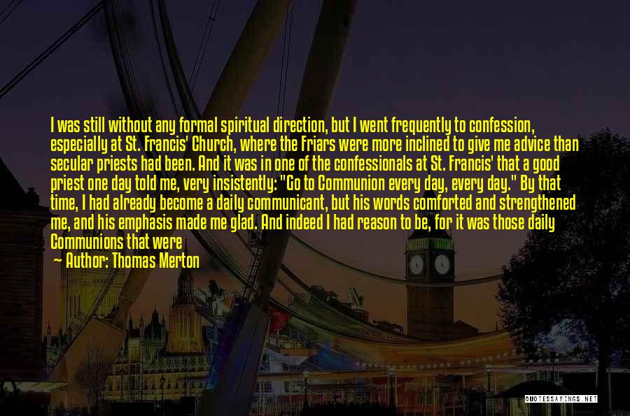 Good Priests Quotes By Thomas Merton