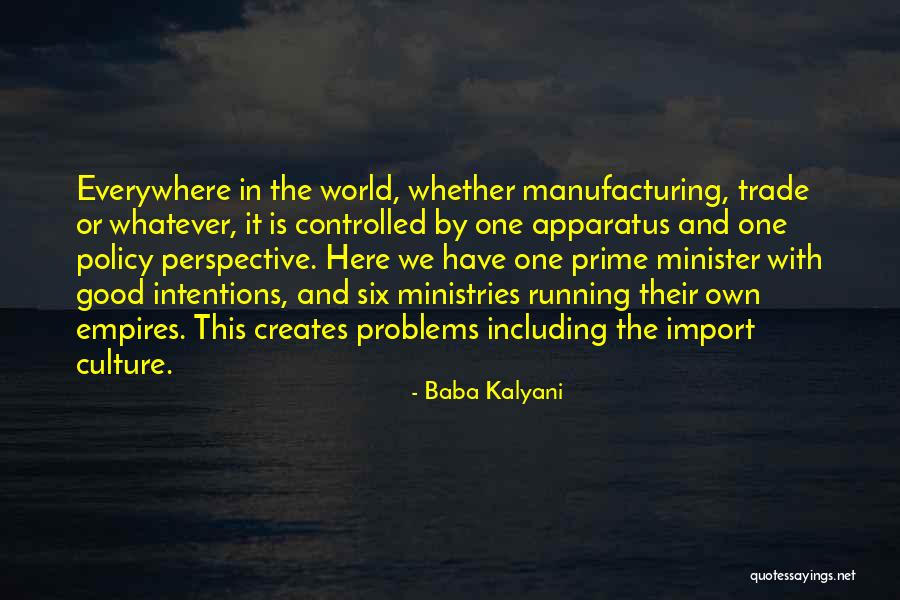 Good Prime Minister Quotes By Baba Kalyani Good Prime Minister Quotes By Baba Kalyani