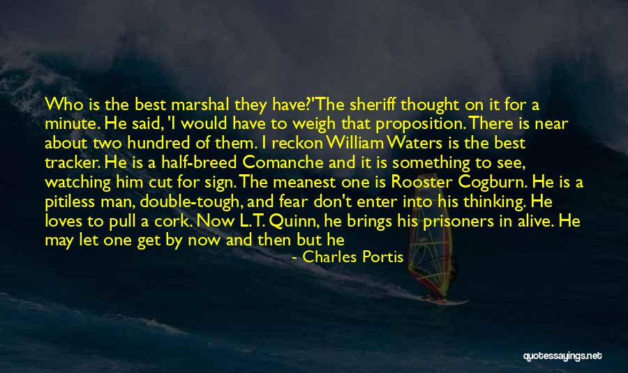Good Prisoners Quotes By Charles Portis Good Prisoners Quotes By Charles Portis