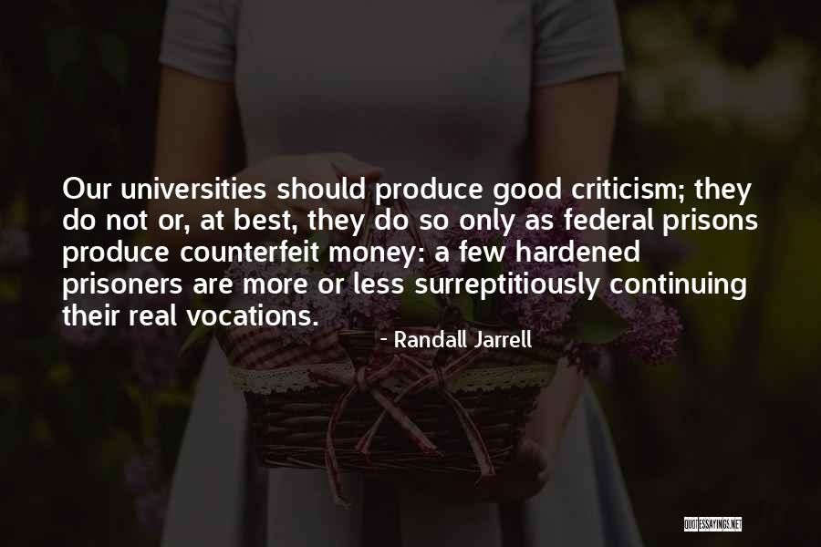 Good Prisoners Quotes By Randall Jarrell Good Prisoners Quotes By Randall Jarrell