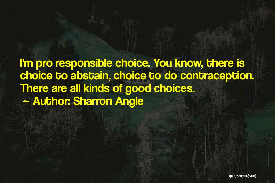 Good Pro Choice Quotes By Sharron Angle