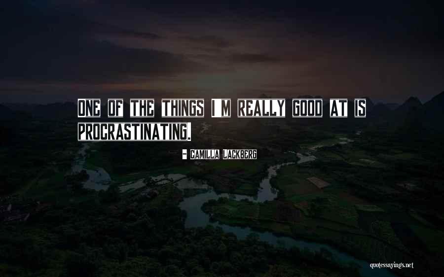 Good Procrastinating Quotes By Camilla Lackberg Good Procrastinating Quotes By Camilla Lackberg