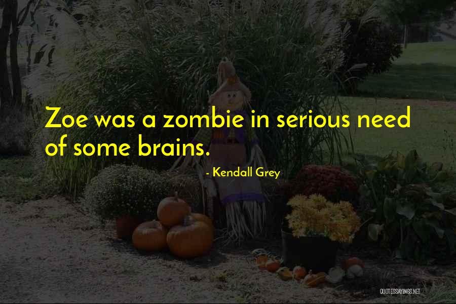 Good Procrastinating Quotes By Kendall Grey Good Procrastinating Quotes By Kendall Grey