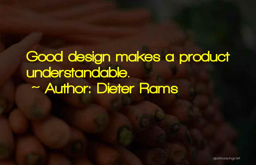 Good Product Design Quotes By Dieter Rams