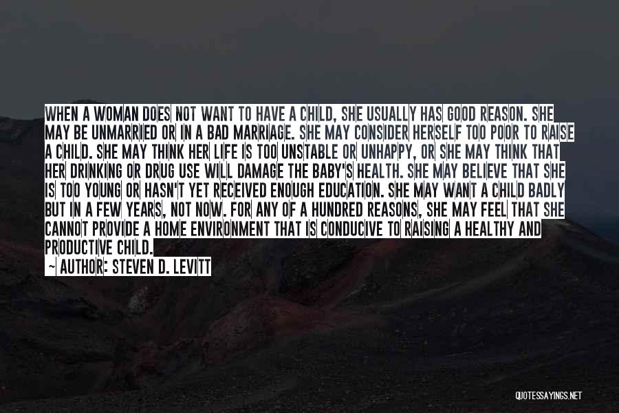 Good Productive Life Quotes By Steven D. Levitt