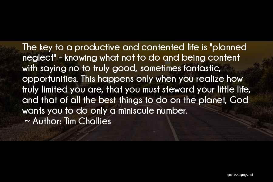 Good Productive Life Quotes By Tim Challies