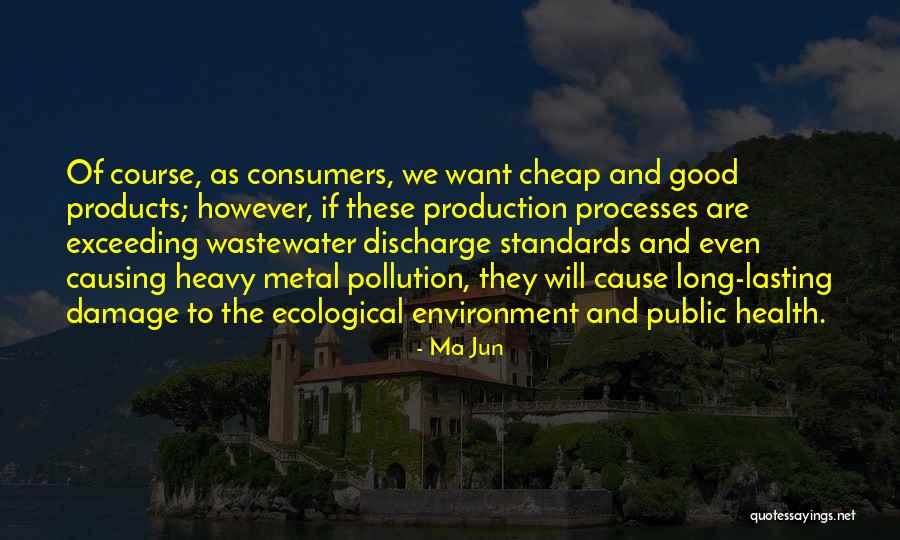 Good Products Quotes By Ma Jun Good Products Quotes By Ma Jun