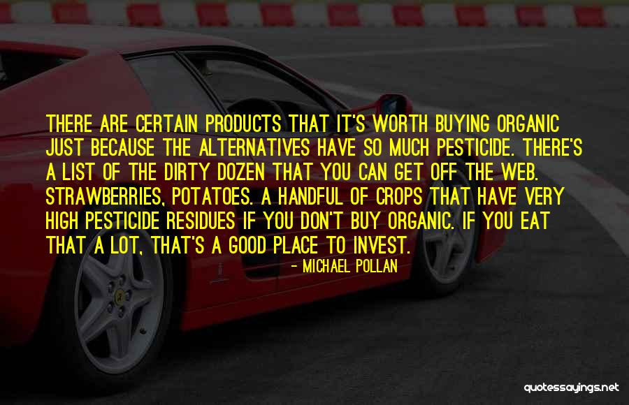 Good Products Quotes By Michael Pollan Good Products Quotes By Michael Pollan