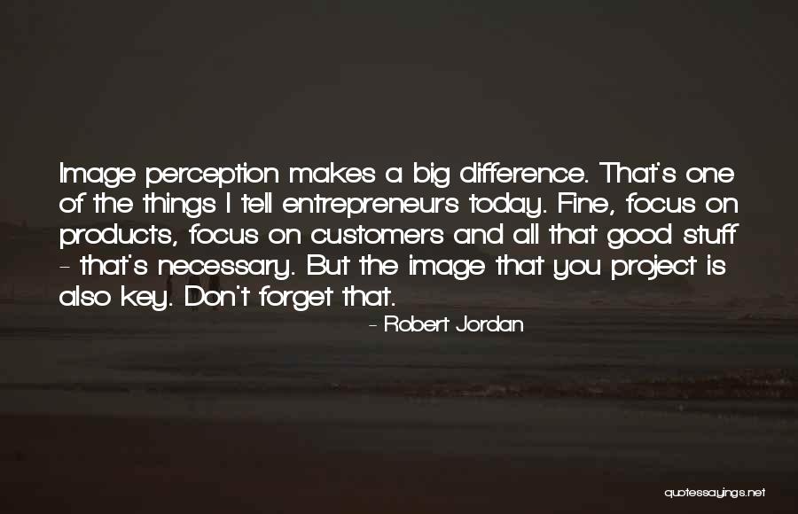 Good Products Quotes By Robert Jordan Good Products Quotes By Robert Jordan