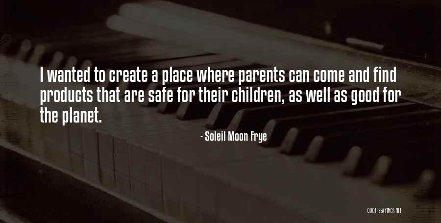 Good Products Quotes By Soleil Moon Frye Good Products Quotes By Soleil Moon Frye