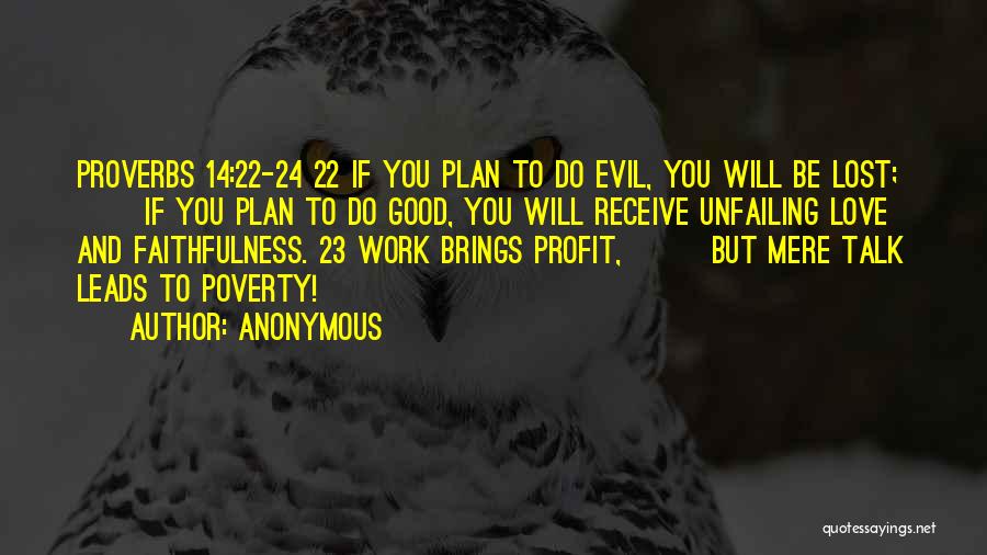 Good Profit Quotes By Anonymous