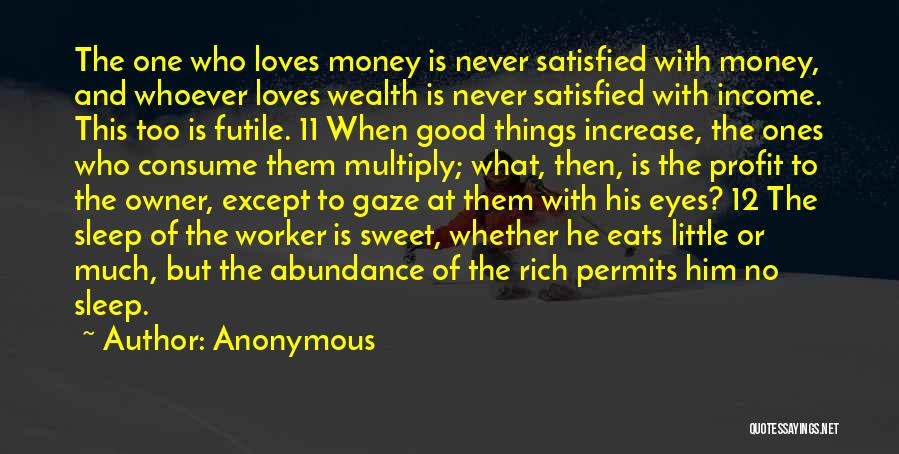 Good Profit Quotes By Anonymous