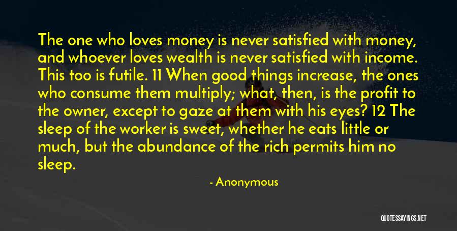 Good Profit Quotes By Anonymous