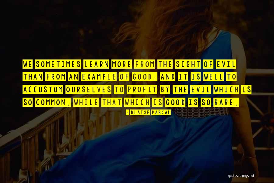 Good Profit Quotes By Blaise Pascal Good Profit Quotes By Blaise Pascal