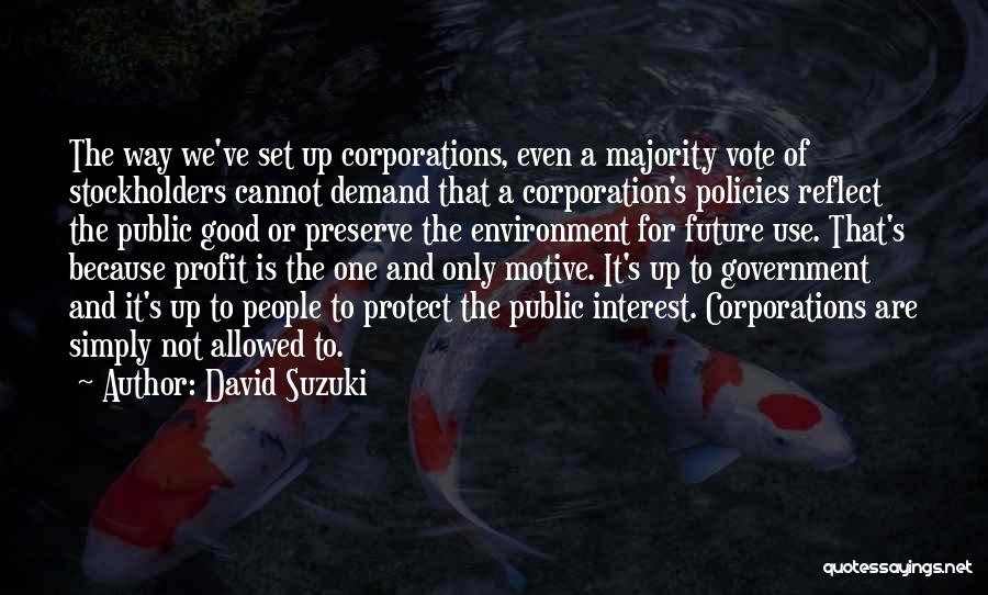 Good Profit Quotes By David Suzuki